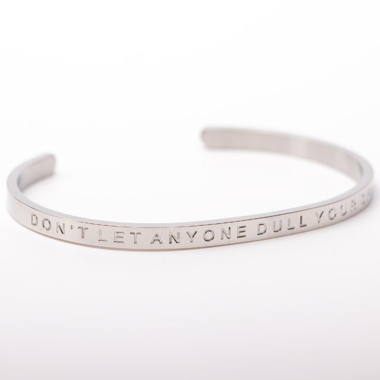 Don't Let Anyone Dull Your Sparkle Bangle - Ferce One