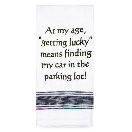 Talkn Tea Towel  At My Age Getting Lucky