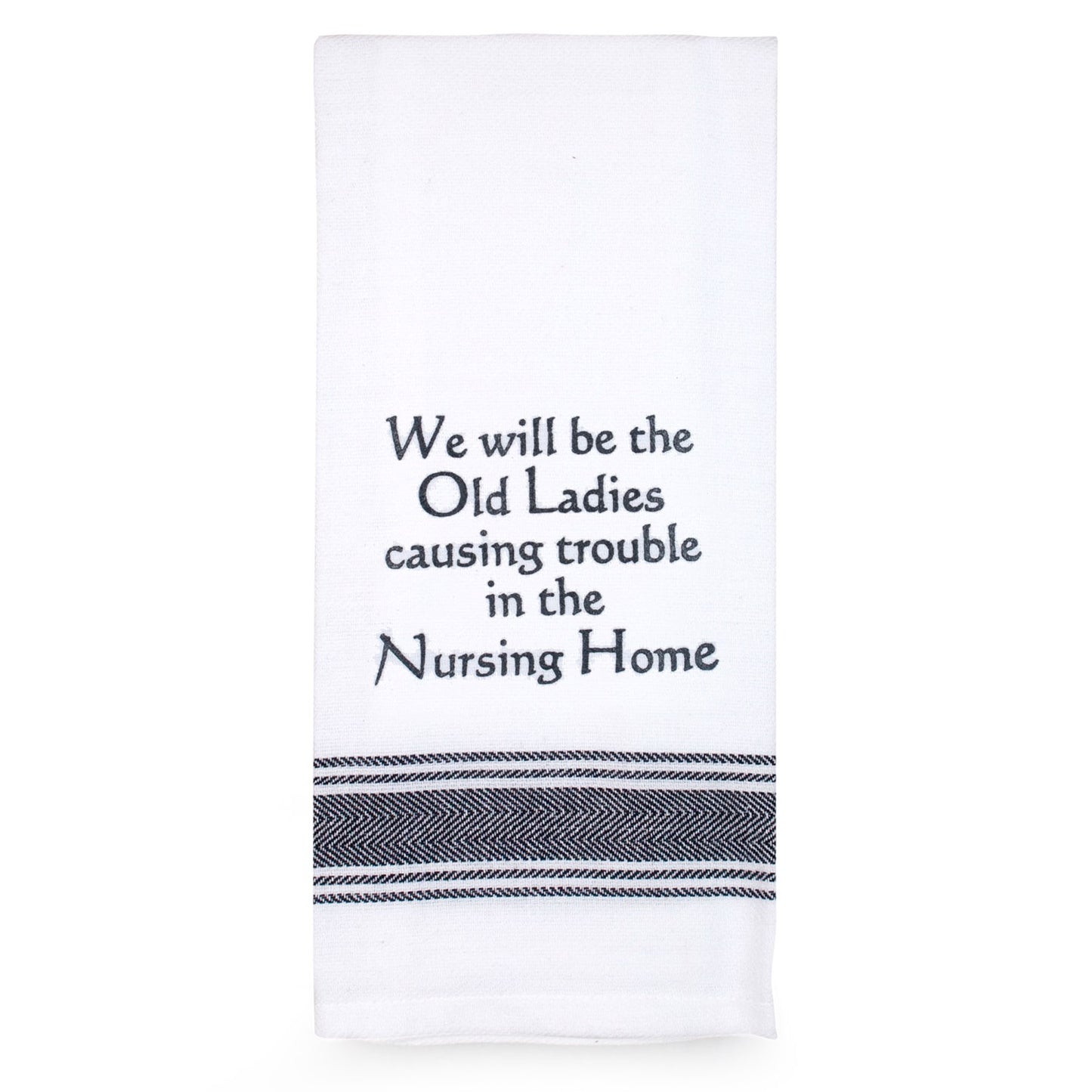 Talkn Tea Towel Be The Old Ladies