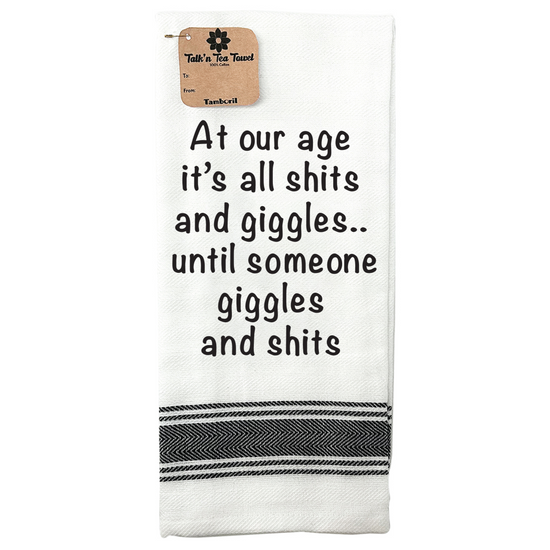 Talkn Tea Towel At Our Age